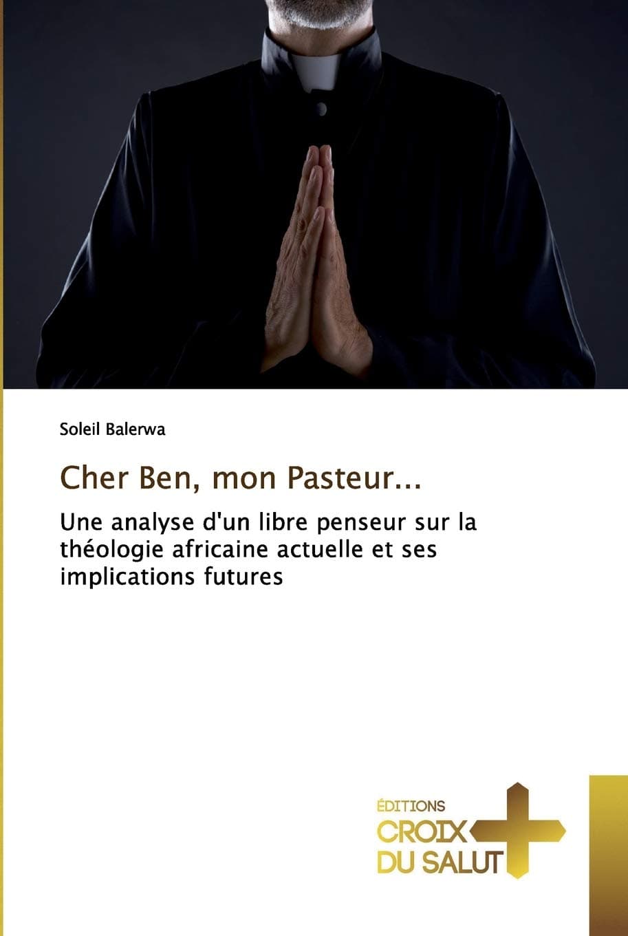 Cher Ben, mon Pasteur...