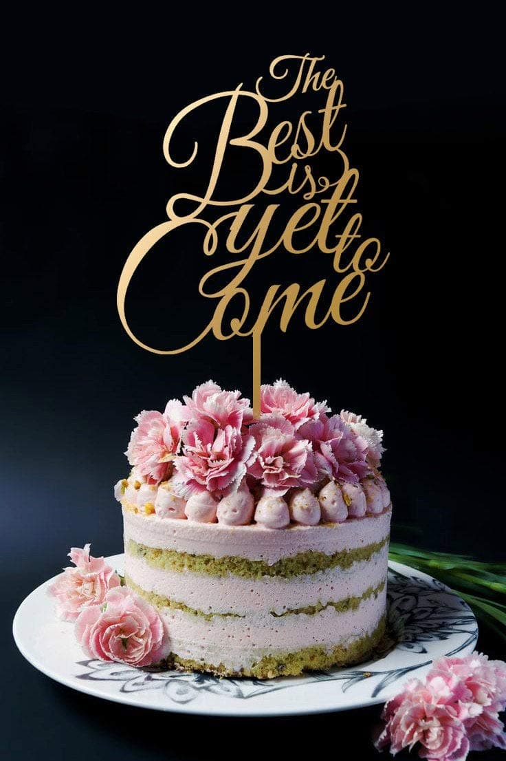 Cake Topper The Best is Yet to Come Wedding for Wedding Personalised Colors Choice of Colours Available