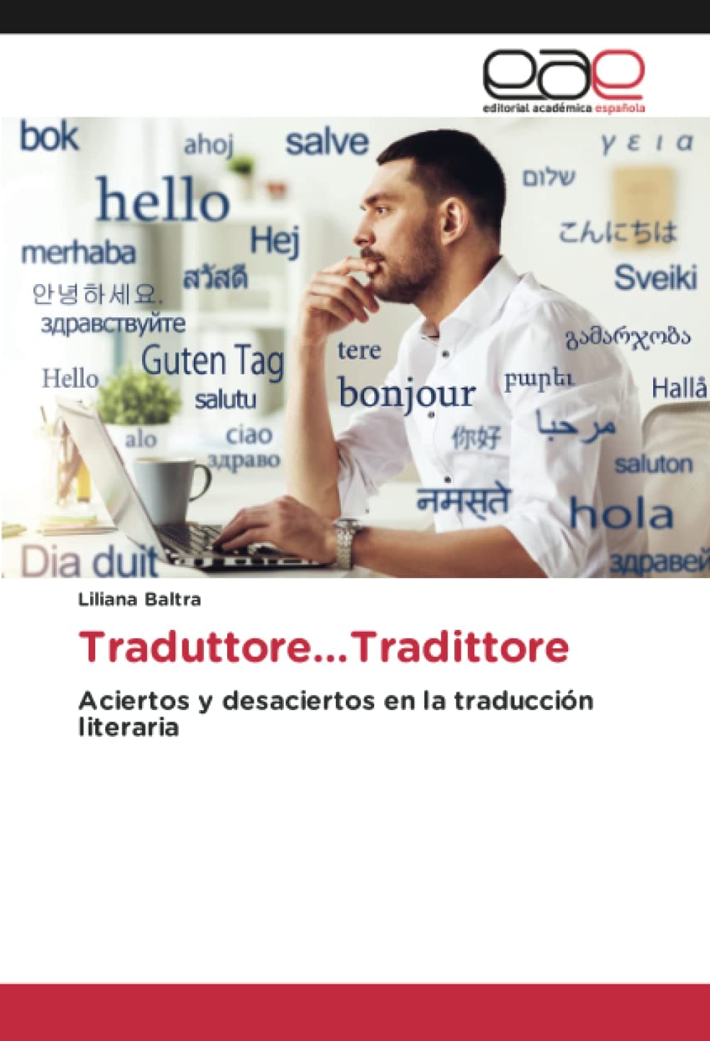 Traduttore…Tradittore: Aciertos y desaciertos en la traducción literaria