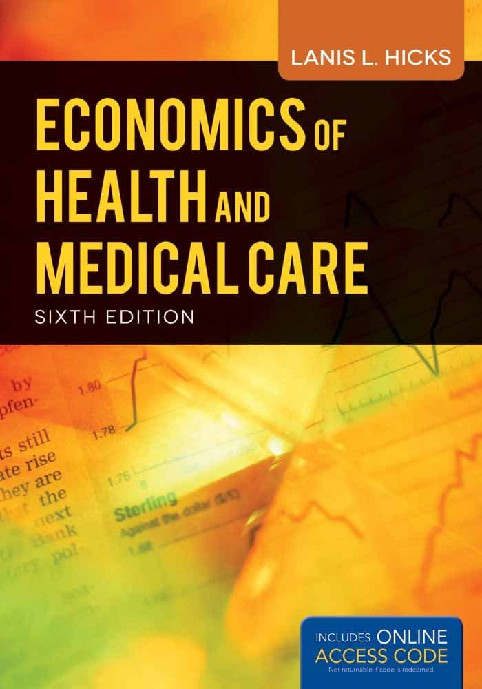 Economics of Health and Medical Care 6th Edition