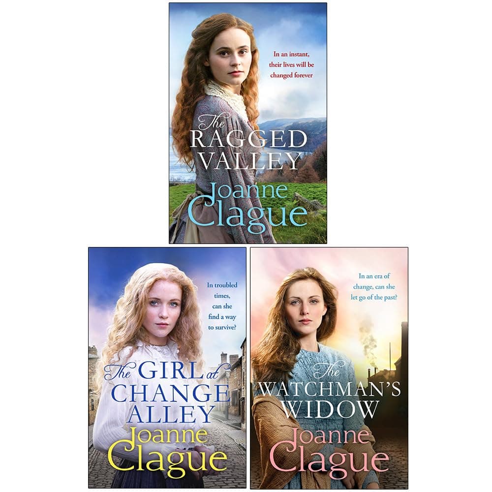 The Sheffield Sagas 3 Books Collection Set By Joanne Clague (The Ragged Valley, The Girl at Change Alley & The Watchman's Widow)