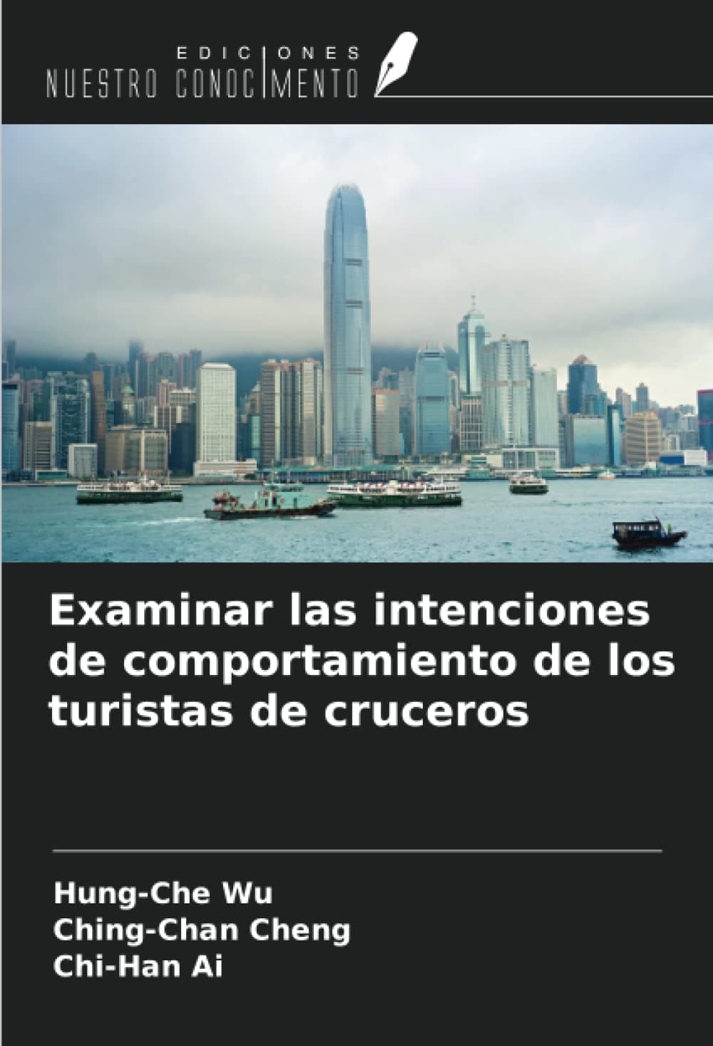Examinar las intenciones de comportamiento de los turistas de cruceros