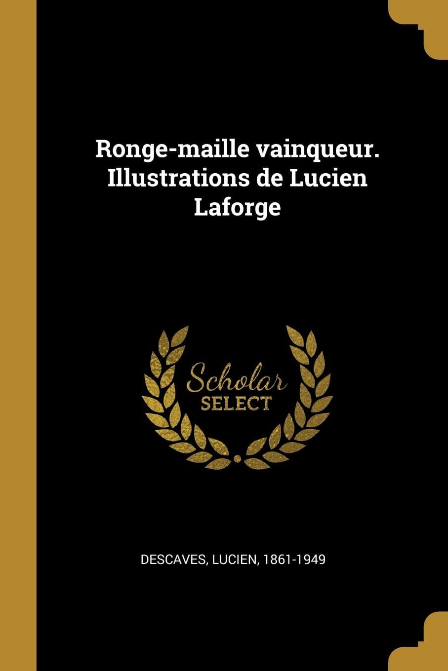 Ronge-Maille Vainqueur. Illustrations de Lucien LaForge