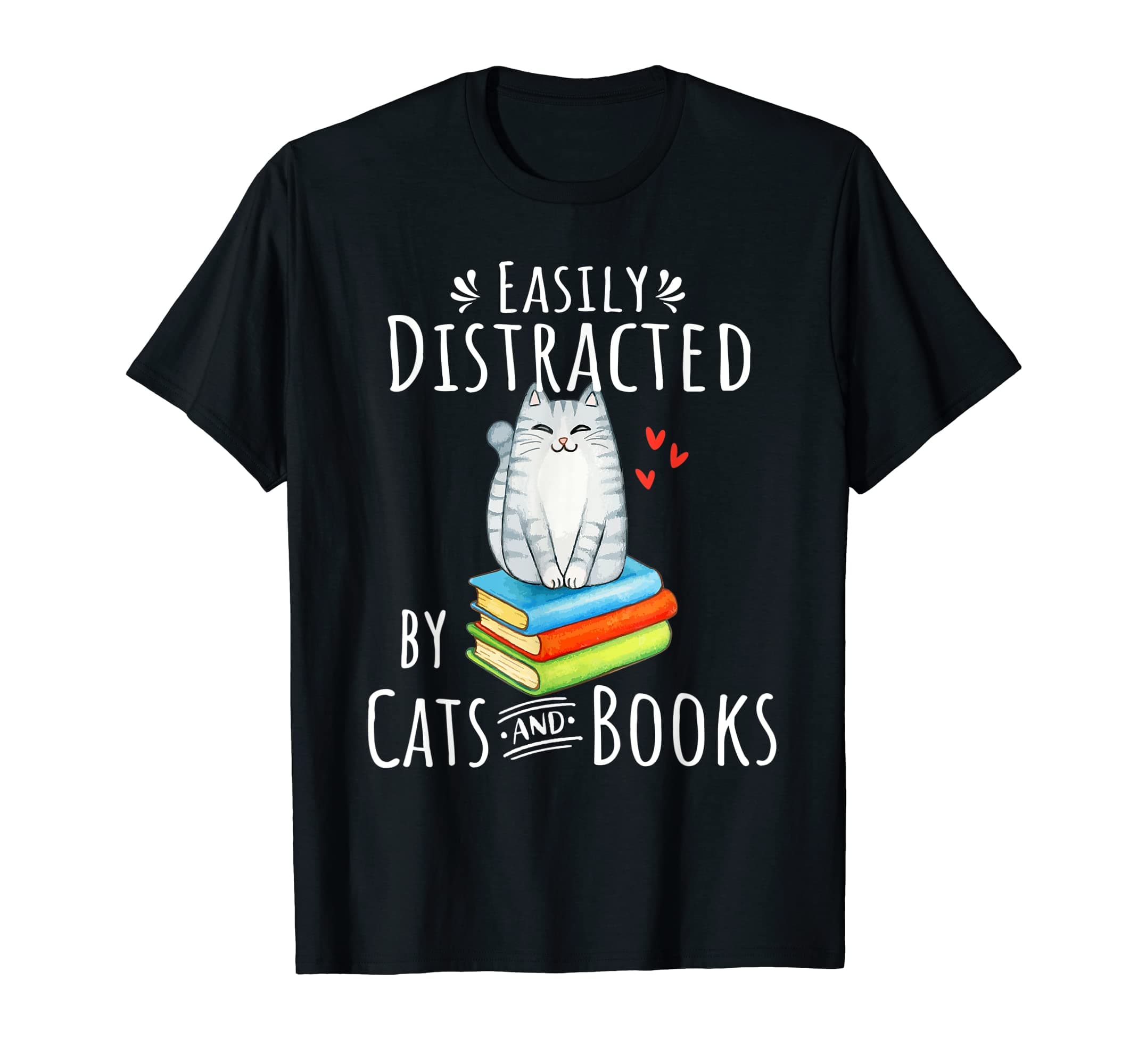 meow cat shirtEasily Distracted by Cats and Books - Funny Cat & Book Lover T-ShirtOEKO-TEX STANDARD 100