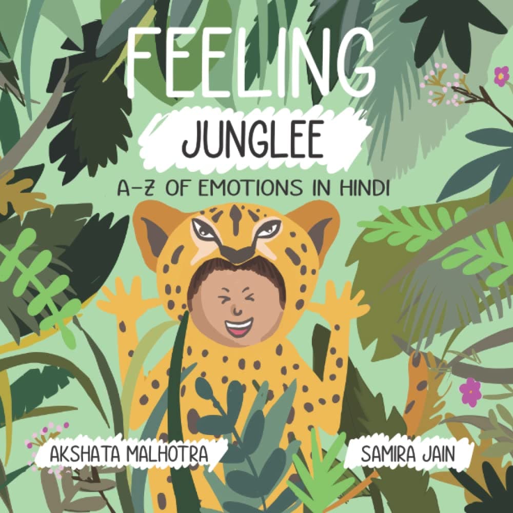 Feeling Junglee: A-Z of emotions in Hindi
