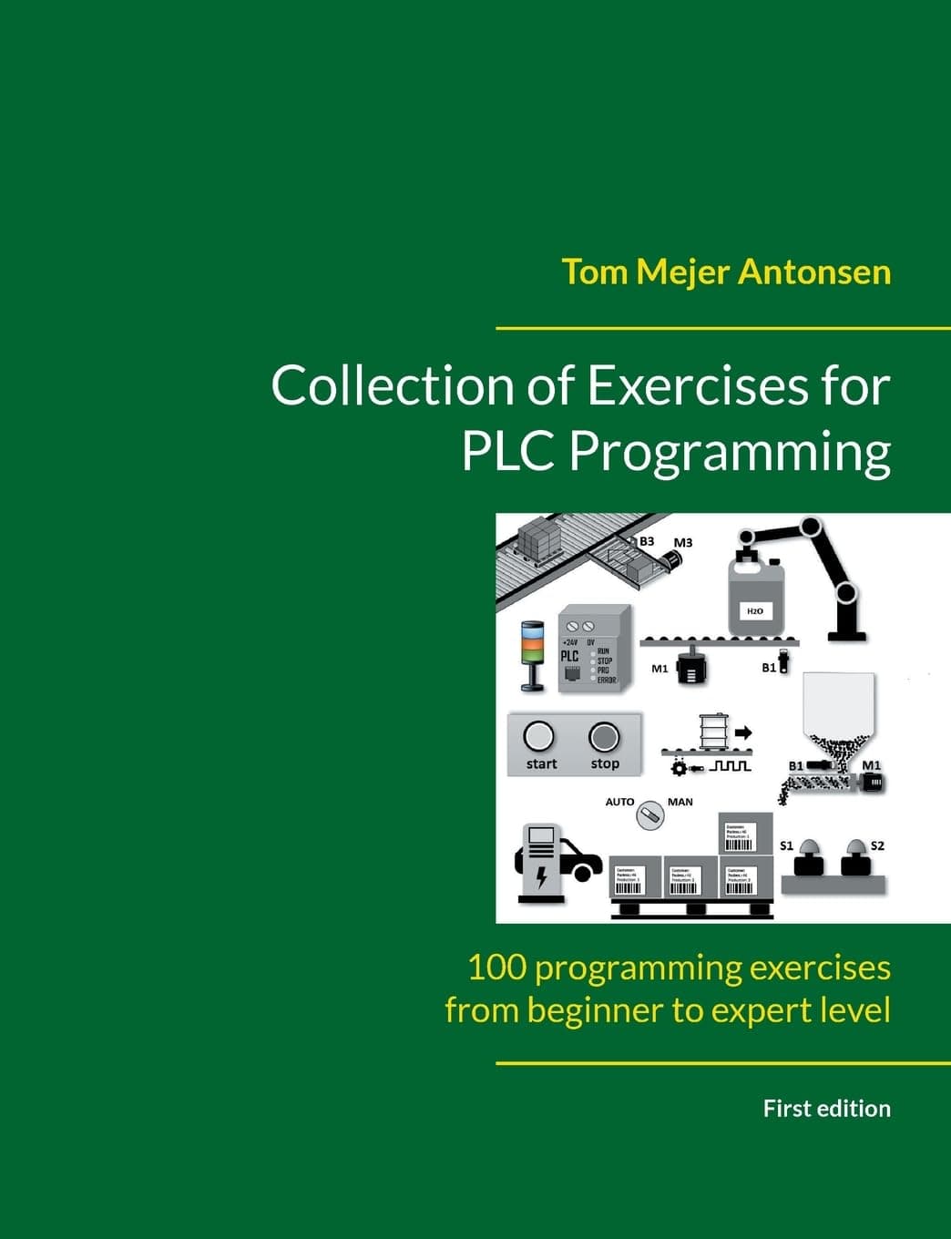 Collection of Exercises for PLC Programming: 100 programming exercises from beginner to expert