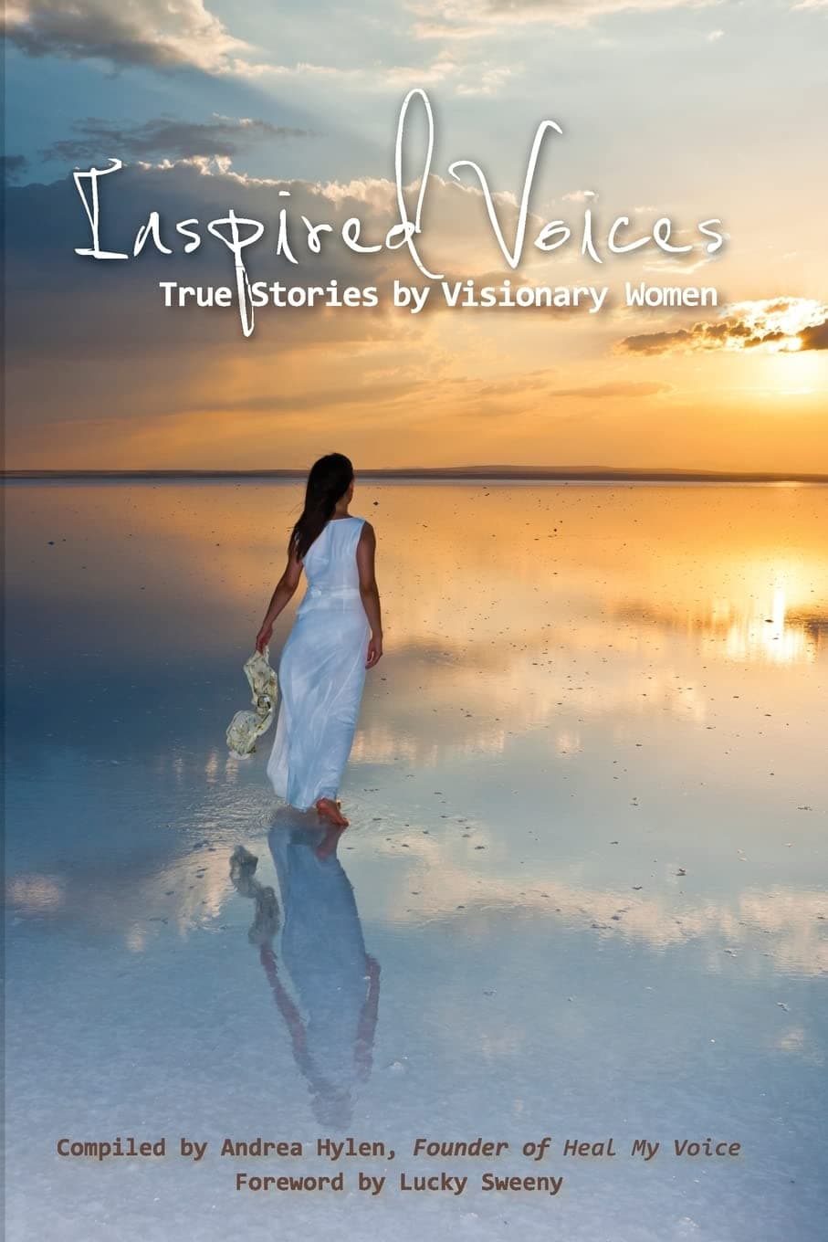 Inspired Voices: True Stories by Visionary Women