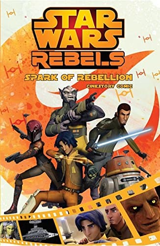 Star Wars Rebels Cinestory Comic 1: Spark of Rebellion