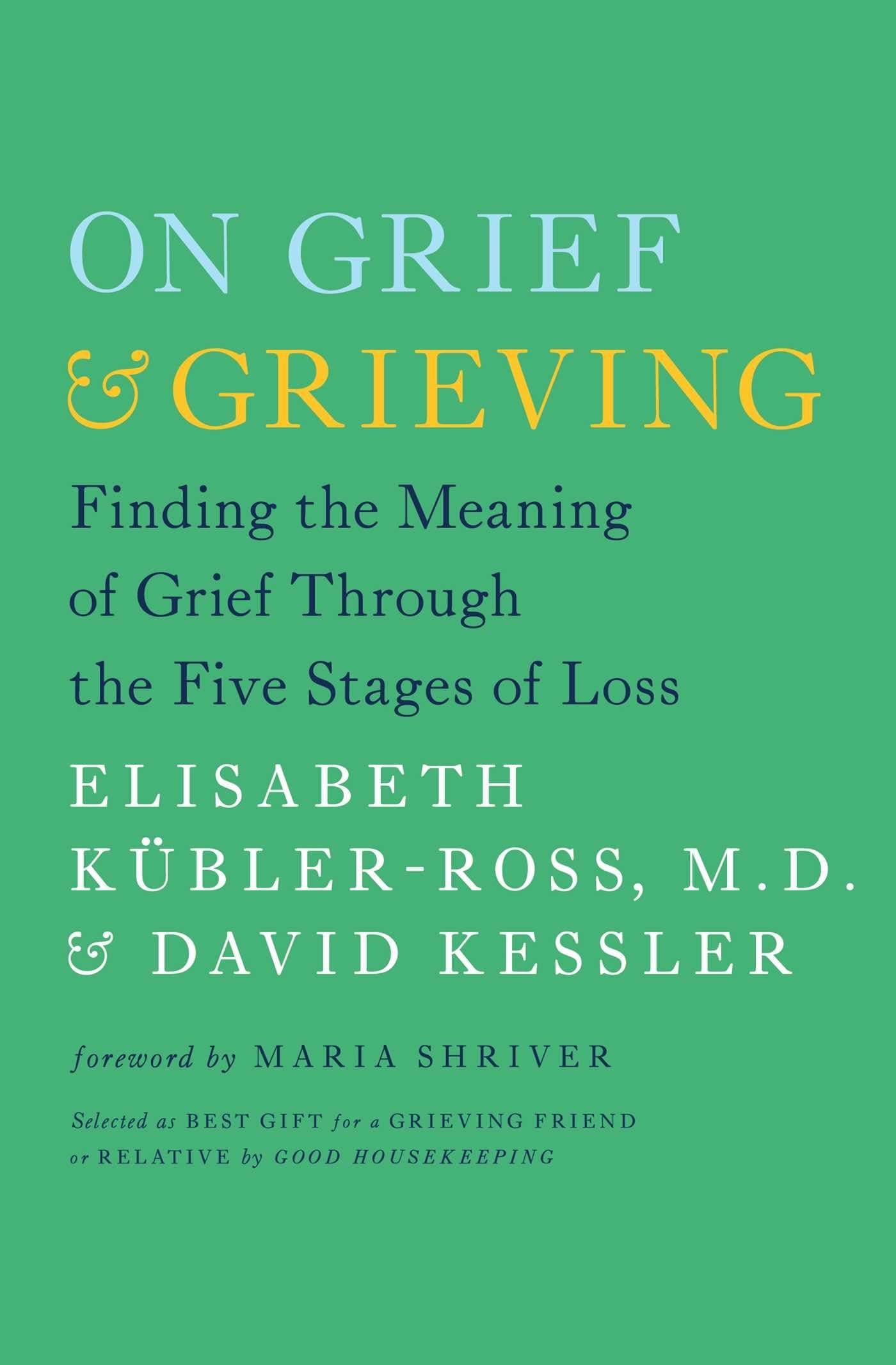 ON GRIEF AND GRIEVING