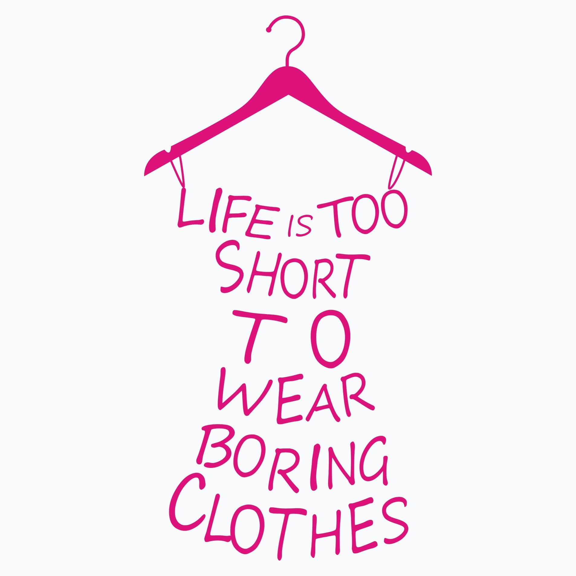 Proverb Series Life Is Too Short to WearFashion Lady's Removable Vinyl Wall Art Decor Mural Decal Lettering Saying Quote Sticker Bedroom Fitting Living Room Fashion Store 23''H X 11'' W