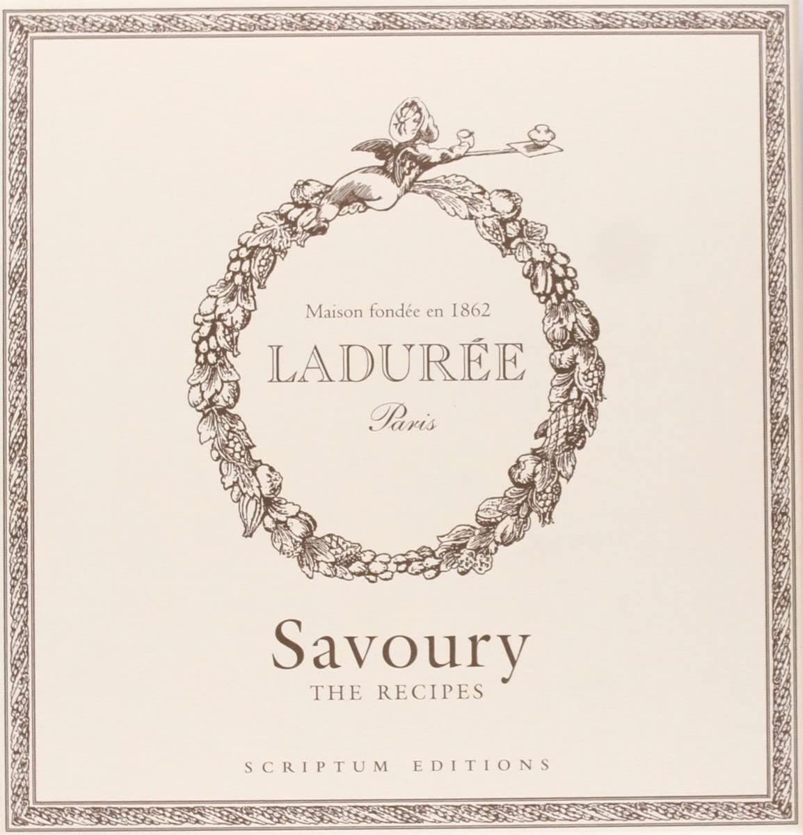 Ladurée: Savoury: The Recipes Hardcover – 31 Oct. 2011