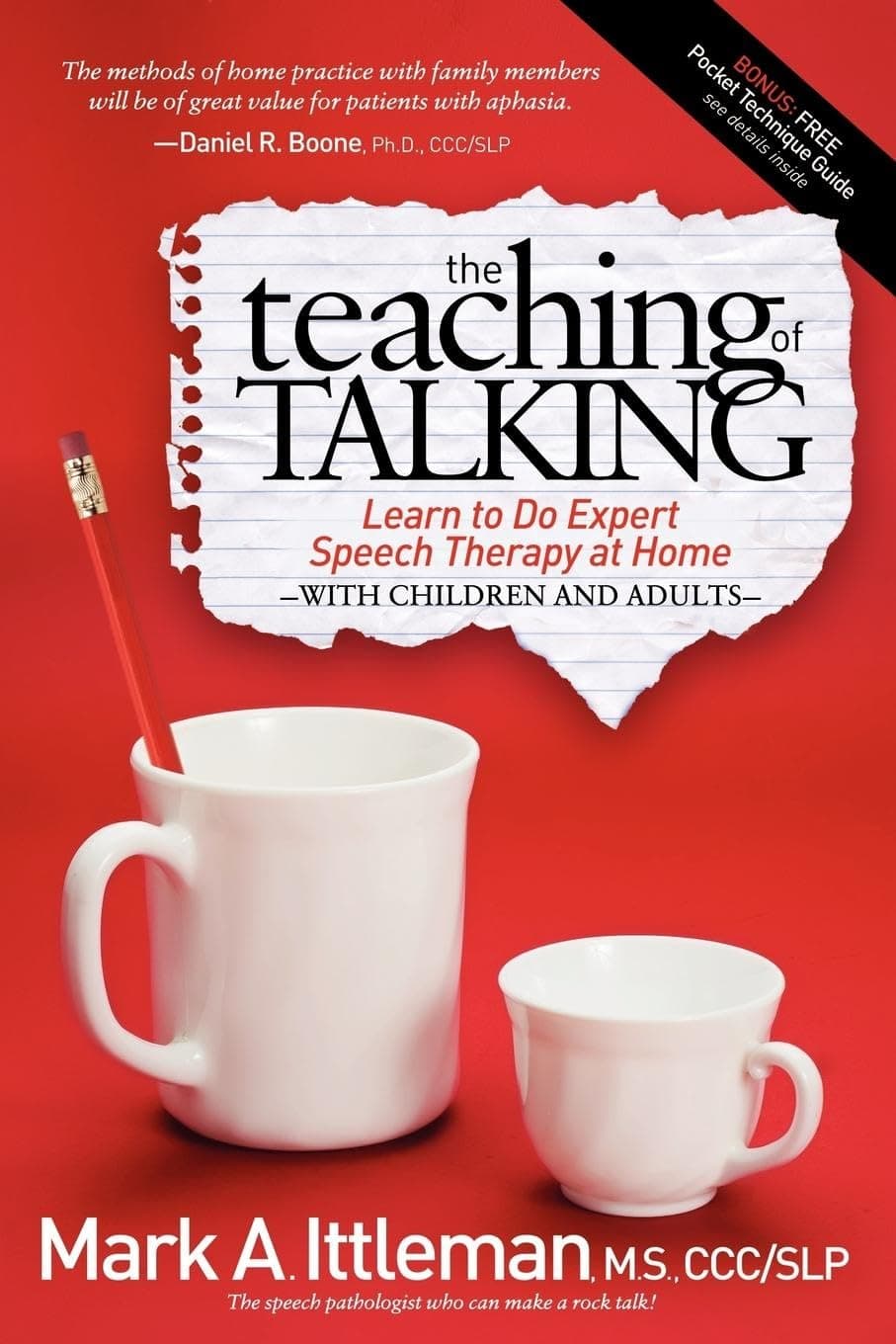 The Teaching of Talking: Learn to Do Expert Speech Therapy at Home With Children and Adults Paperback – Illustrated, August 1, 2012