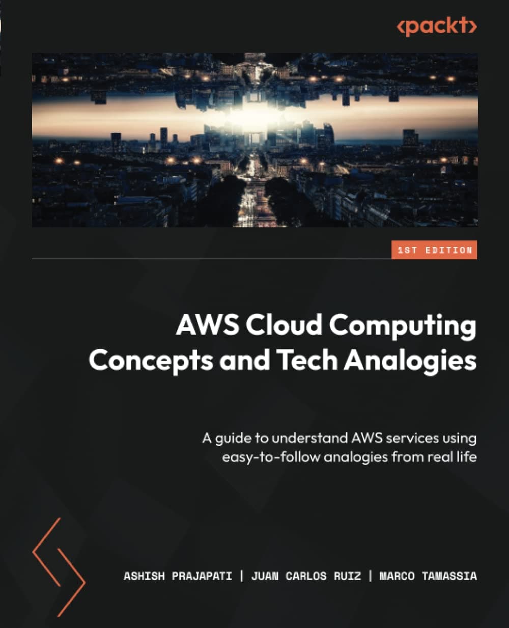 Packt AWS Cloud Computing Concepts and Tech Analogies: A guide to understand AWS services using easy-to-follow analogies from real life