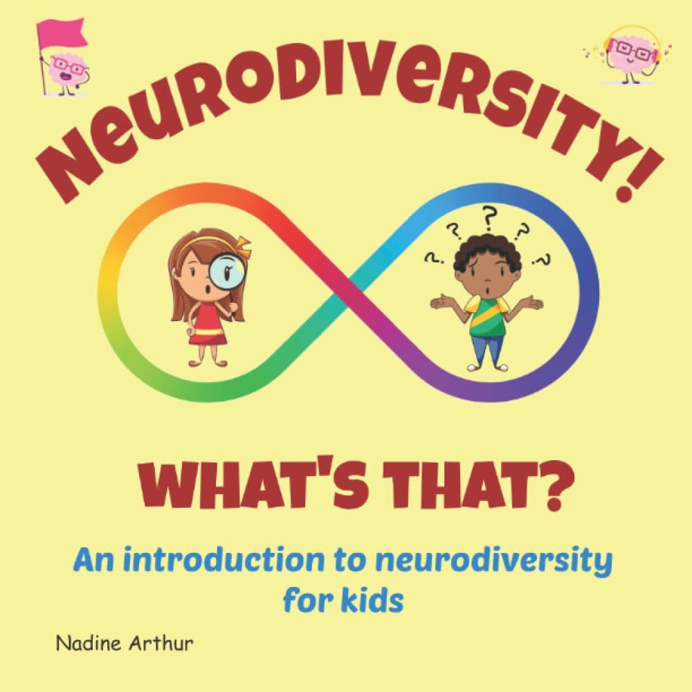 Neurodiversity! What's That?: An introduction to neurodiversity for kids Paperback – Large Print, 9 Nov. 2022