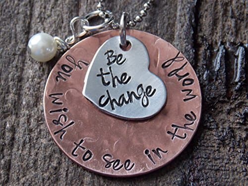 Hand Stamped Copper and Aluminum Necklace-Be the change you wish to see in the world