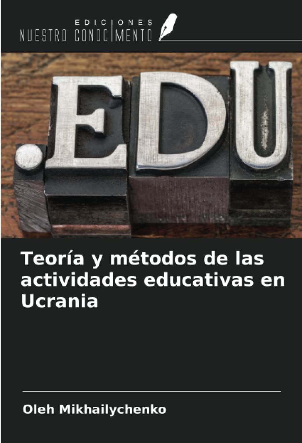 Teoría y métodos de las actividades educativas en Ucrania