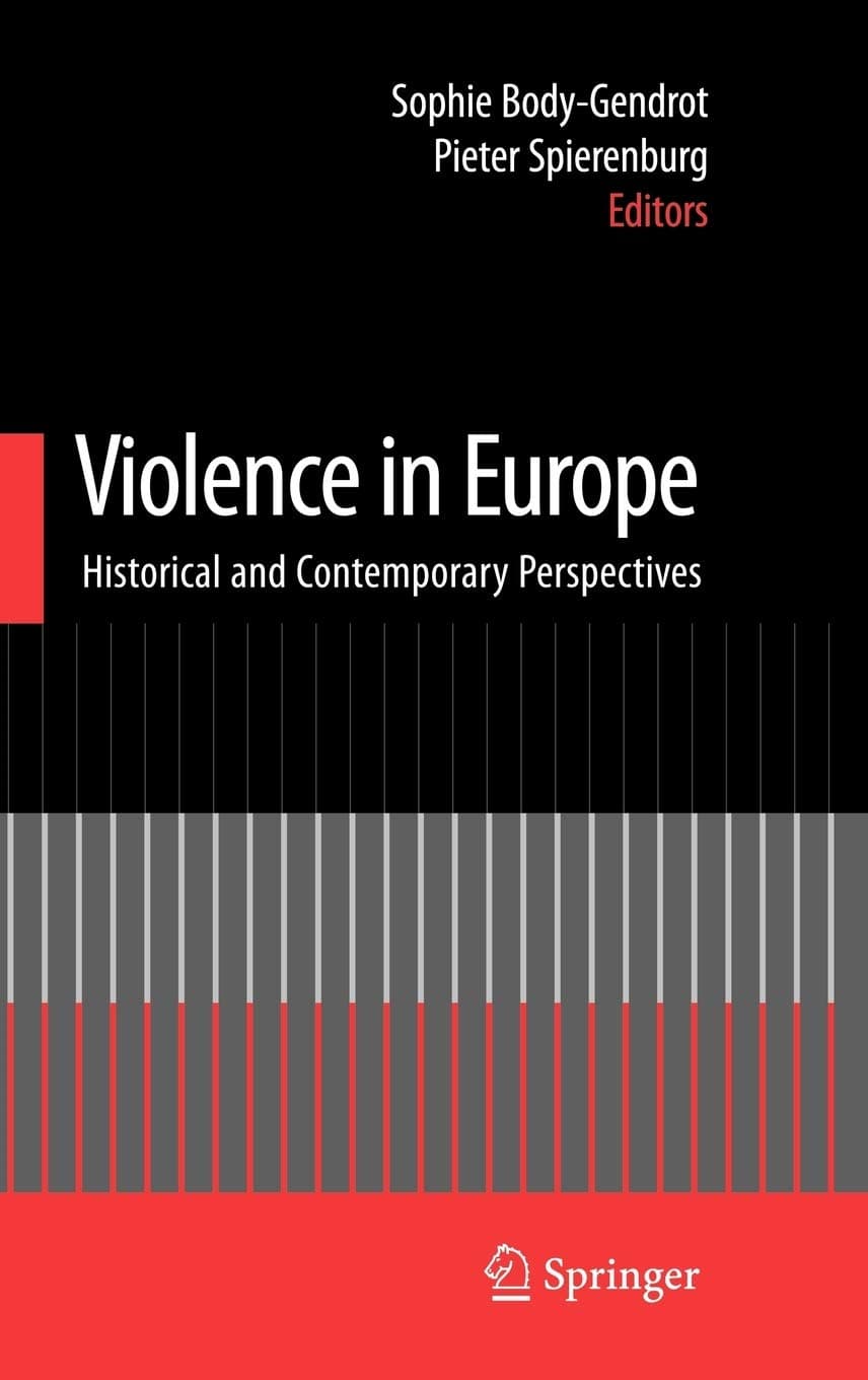 Violence in Europe: Historical and Contemporary Perspectives