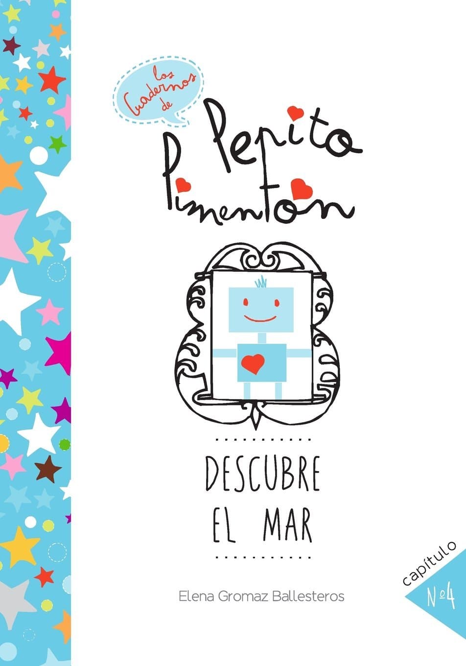 Pepito Pimentón descubre el mar: Cuentos infantiles para niños de 2 a 5 años: Volume 4 (Los cuadernos de Pepito Pimentón)