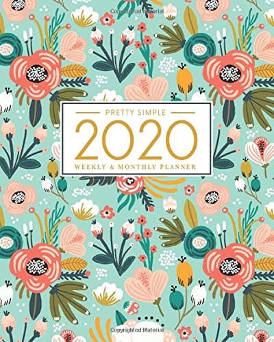 Pretty Simple Planners Weekly and Monthly Planner and Organizer: Calendar Schedule + Agenda | Inspirational Quotes | Floral Mint Cover (2020 Planner) Paperback – Organizer, November 7, 2019