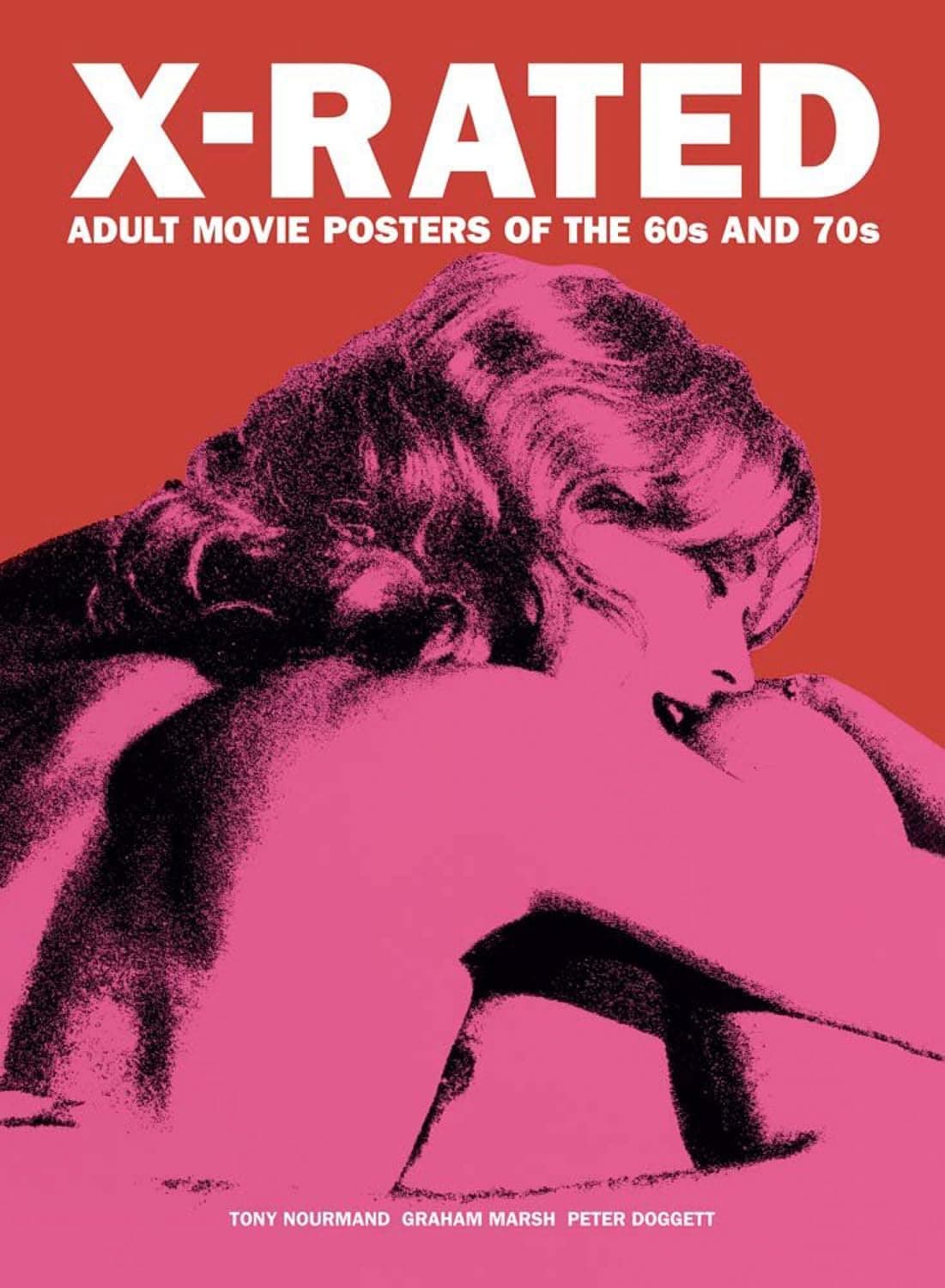 X-Rated Adult Movie Posters of the 60s and 70s: The Complete Volume