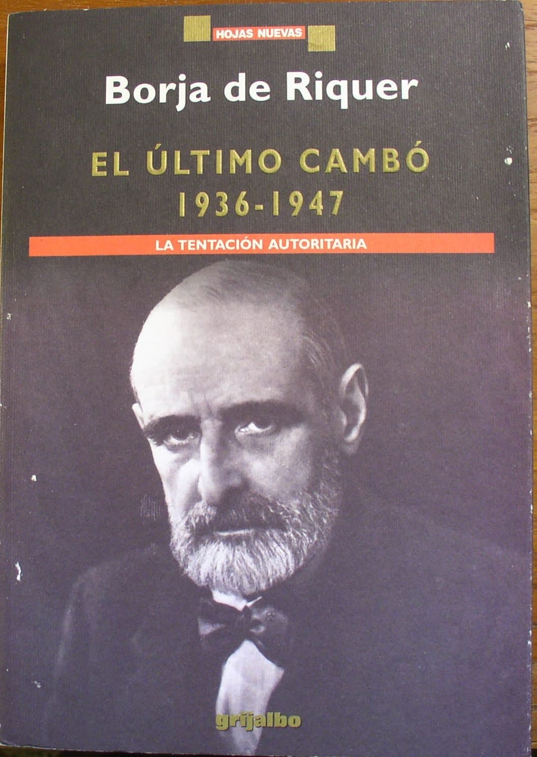 El último Cambó, 1936-1947: La tentación autoritaria (Hojas Nuevas)