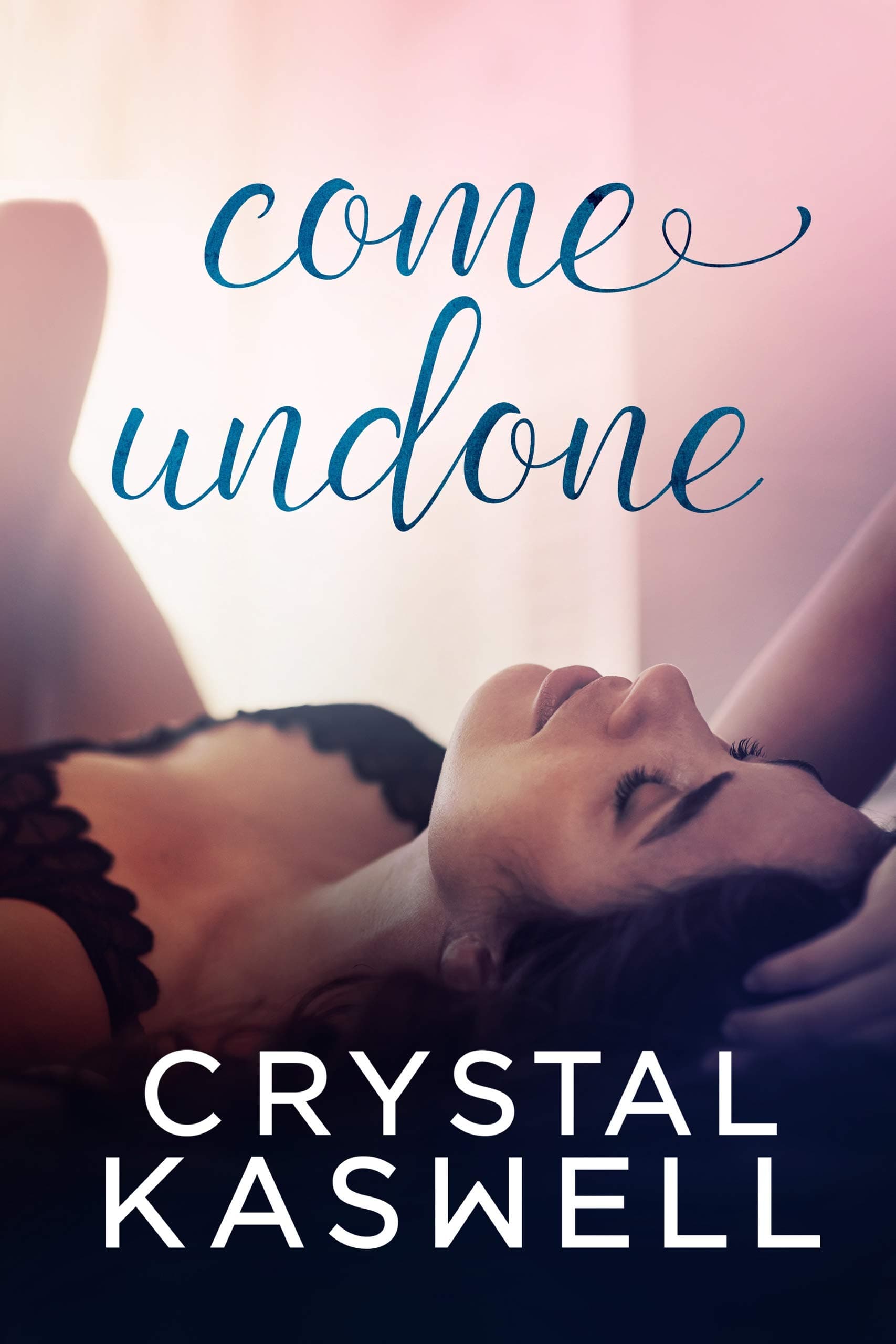 Come Undone Kindle Edition