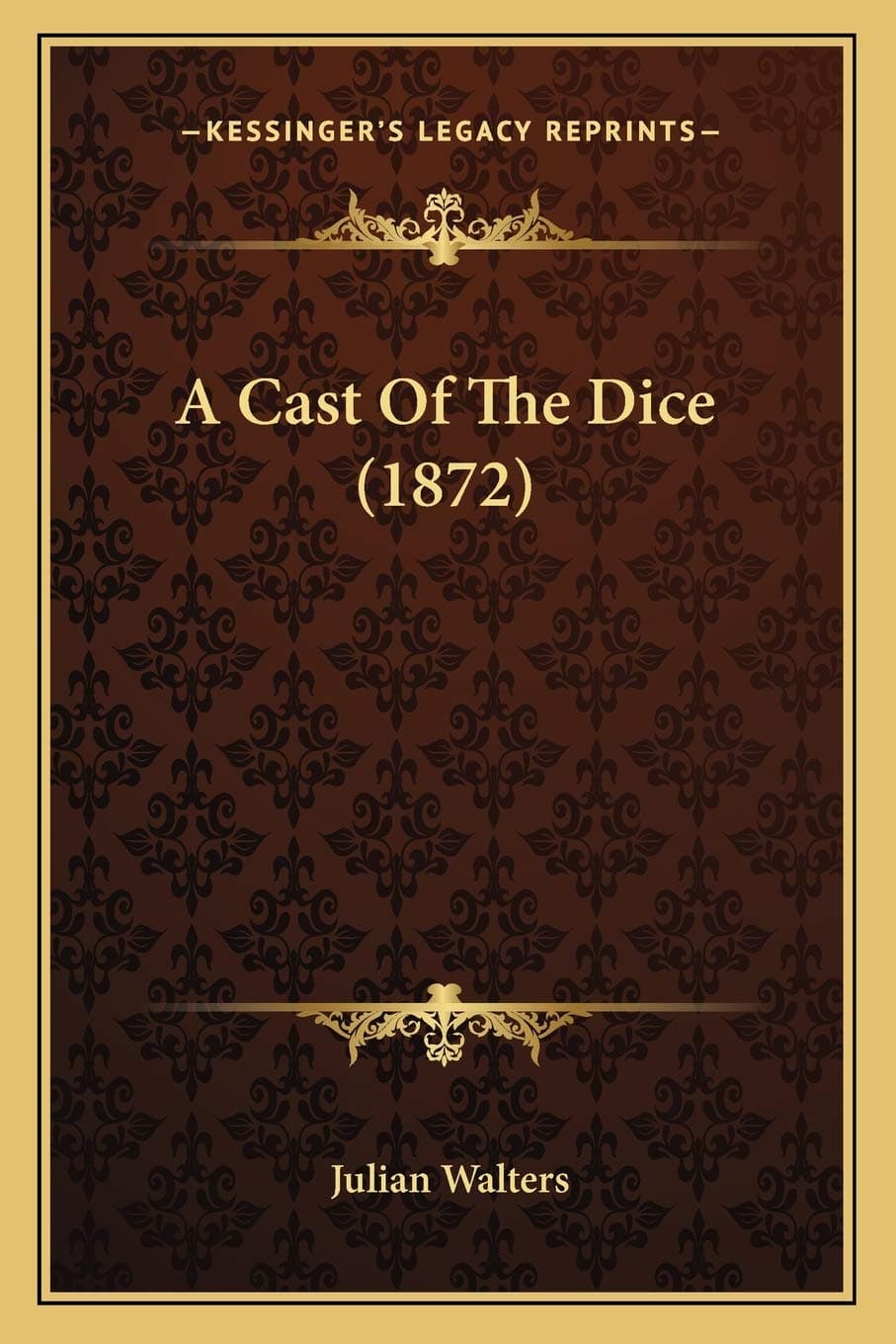 A Cast Of The Dice (1872) Paperback – September 10, 2010