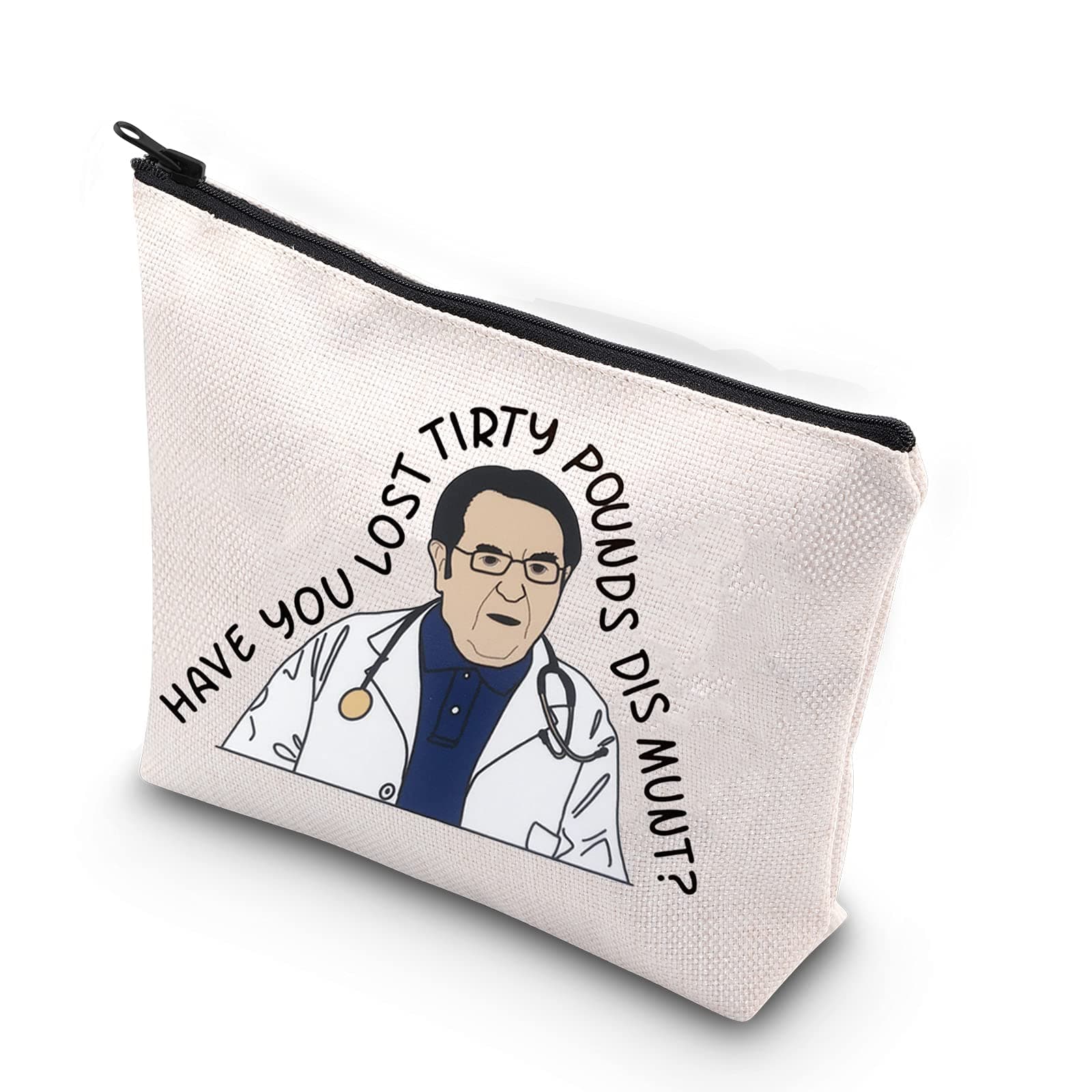 WCGXKO Dr. Now Diet Aid Makeup Bag Have You Lost Tirty Pounds Dis Munt Reality Show Inspired Gift, Lost Tirty Pounds