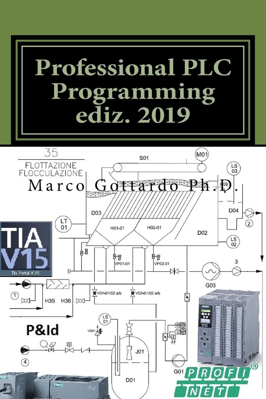 Professional PLC Programming ediz. 2019 (Pubblicazioni di automazione industriale) (Italian Edition) Paperback – November 3, 2018