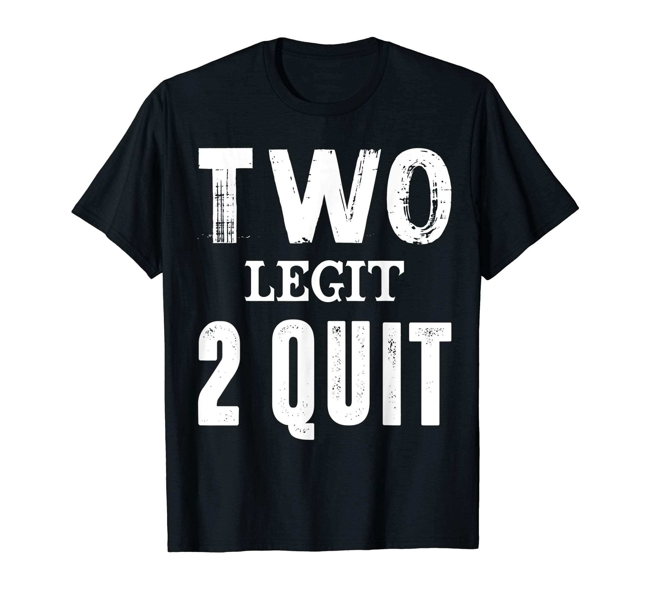 Two Birthday Shirt Two Legit 2 Quit Kids Funny T-sTwo Birthday Tee Two Legit 2 Quit Kids Funny Gift T-Shirt