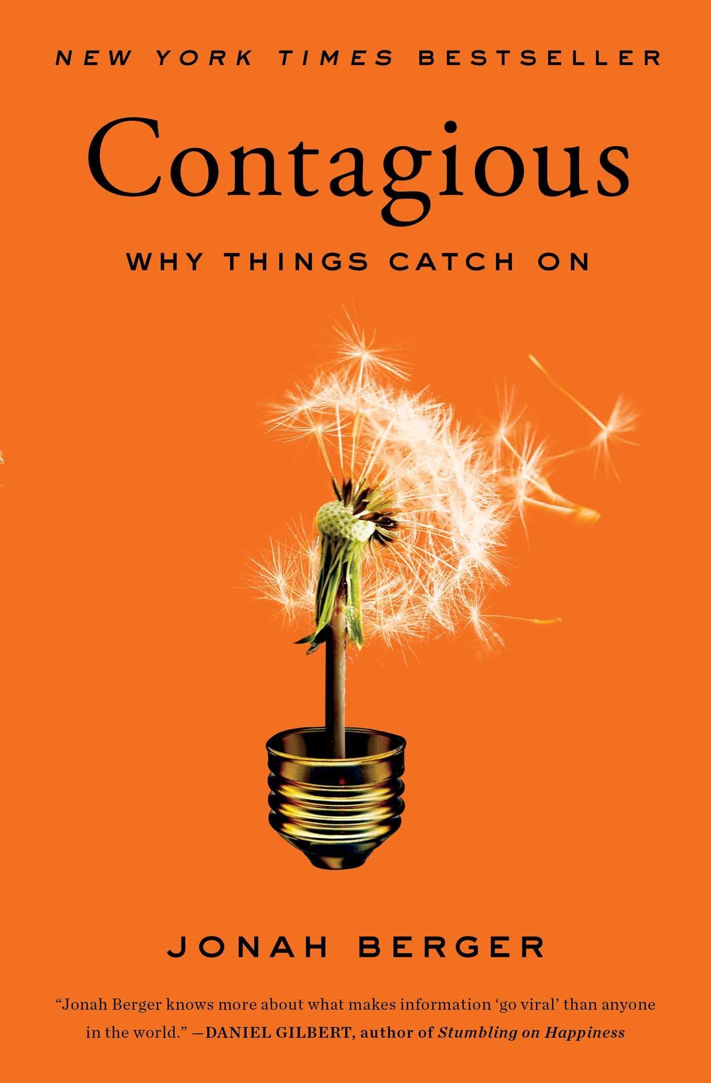 Contagious: Why Things Catch On Kindle Edition