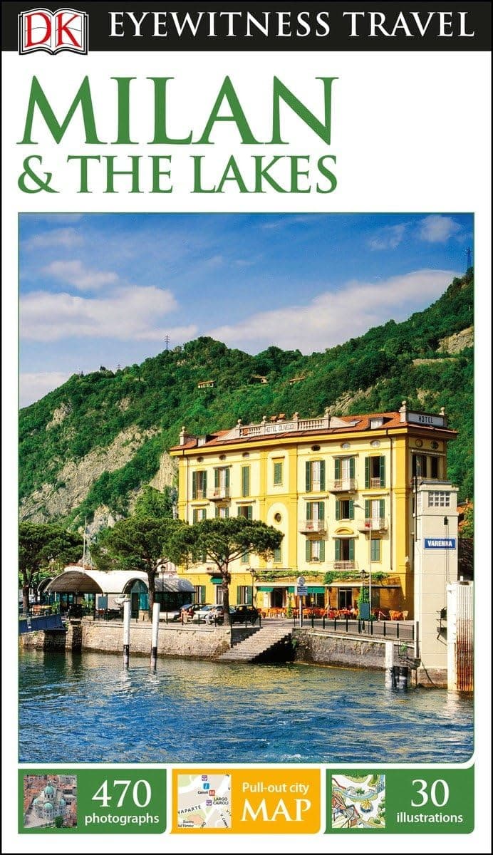 DK Eyewitness Milan and the Lakes (Travel Guide) Flexibound – April 18, 2017