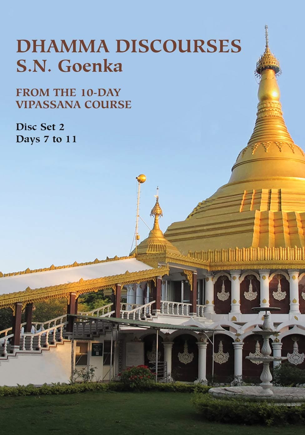 10-Day Discourses by S.N. Goenka (DVD Disc Set 2, Days 7 to 11)