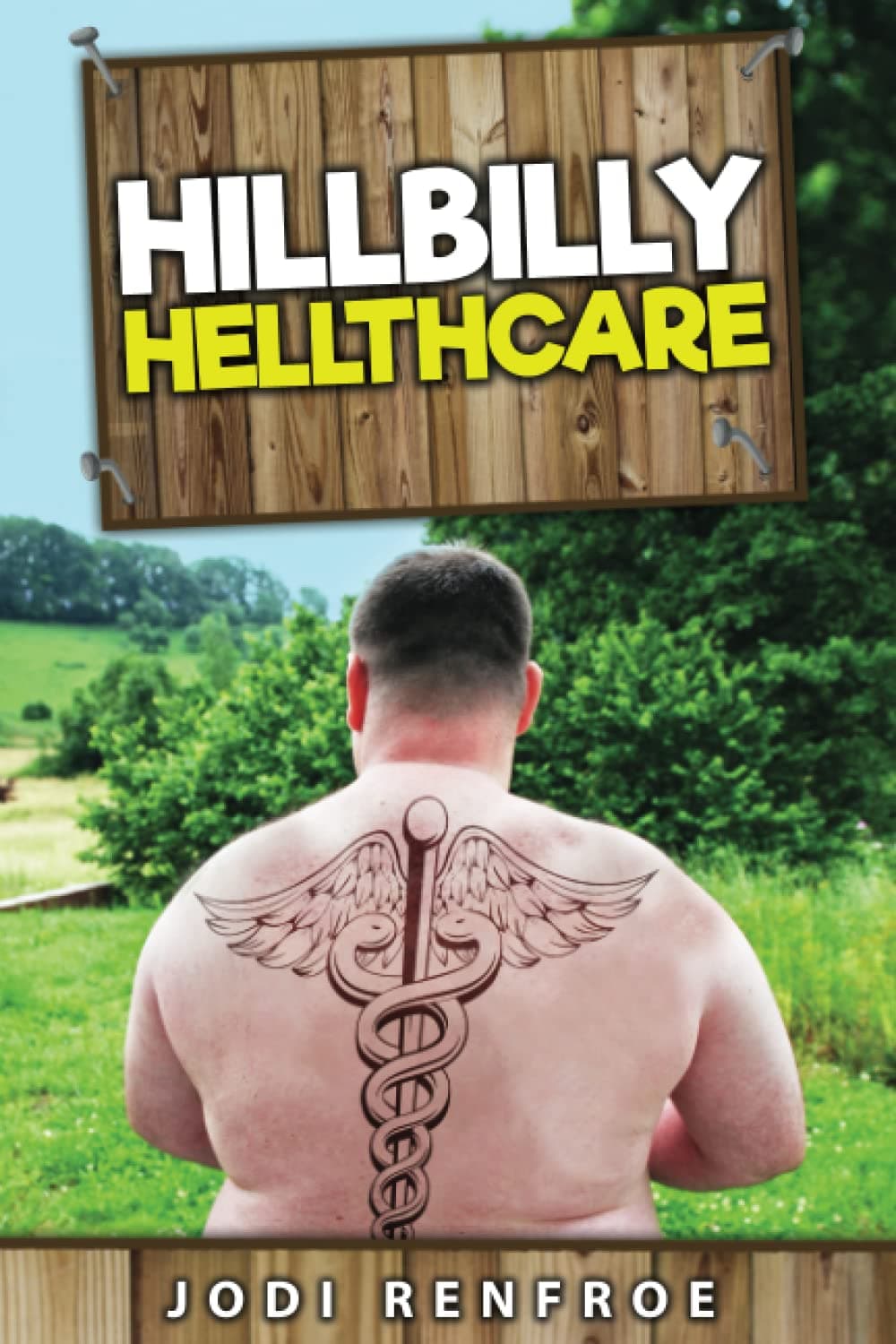 Hillbilly Hellthcare
