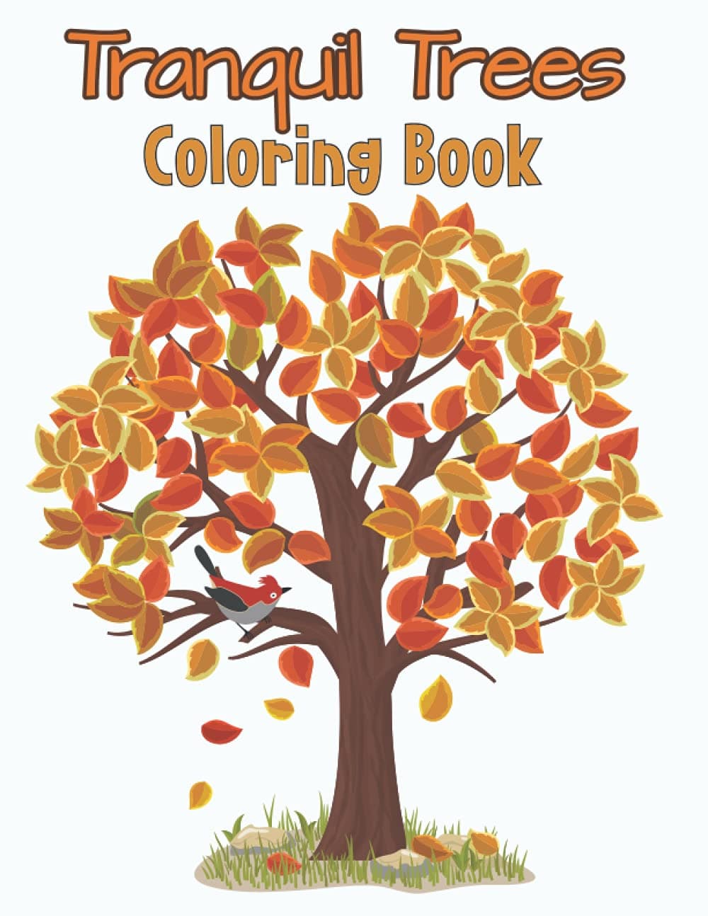 Tranquil Trees Coloring Book: Beautiful Tranquil Trees Adult Coloring Book for Anti-stress Color Therapy - Creative Coloring Inspirations Tranquil Trees Book Gifts for Botany Students