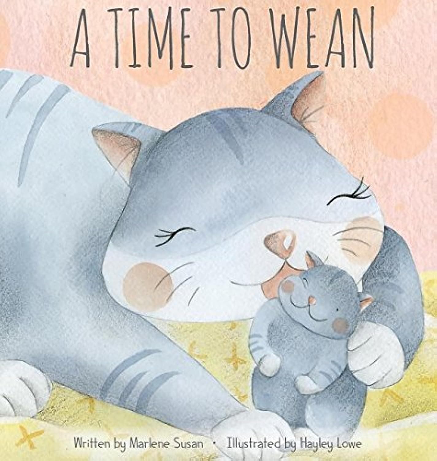 A Time to Wean Hardcover – February 1, 2018