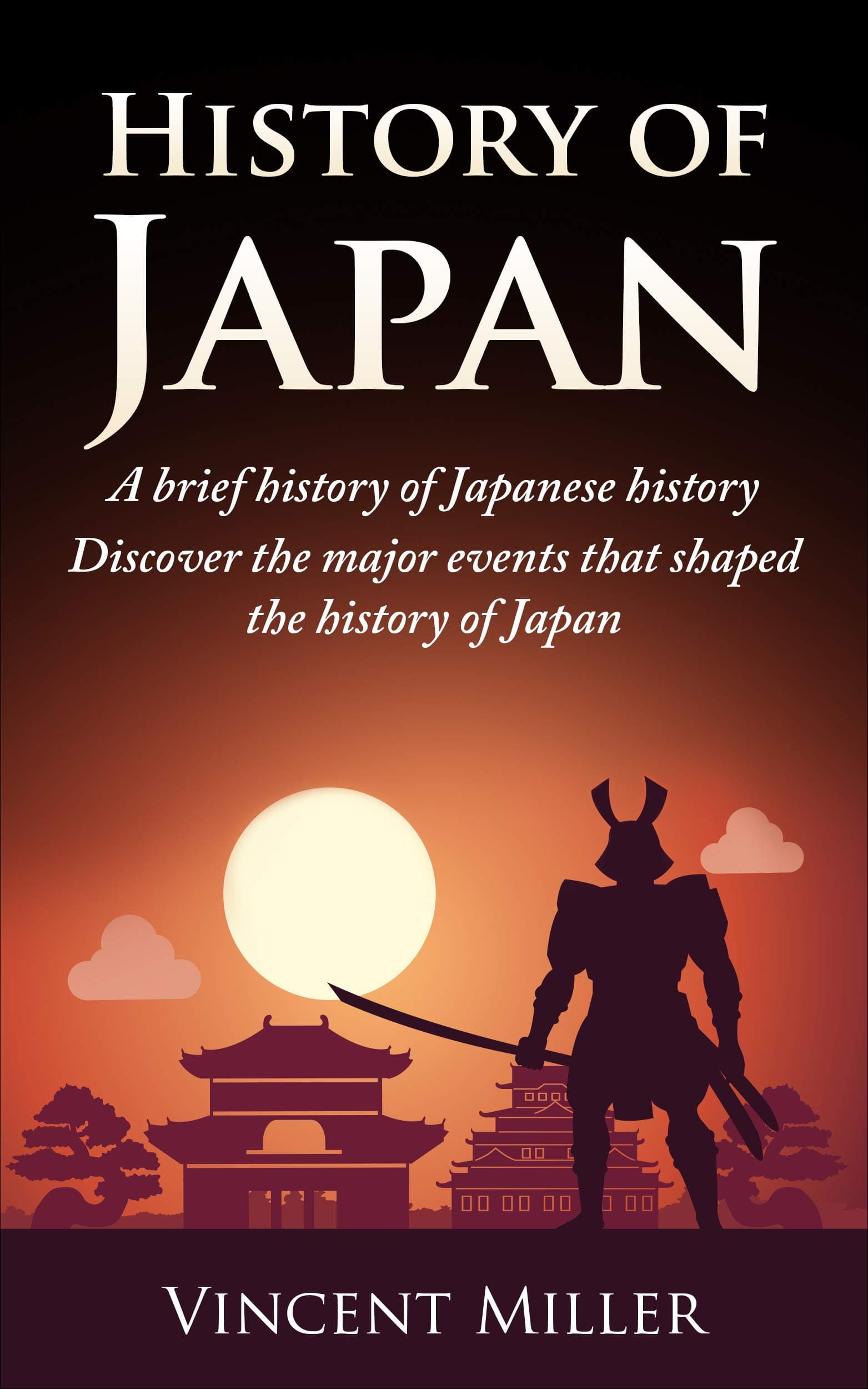History of Japan: A brief history of Japanese history - Discover the major events that shaped the history of Japan