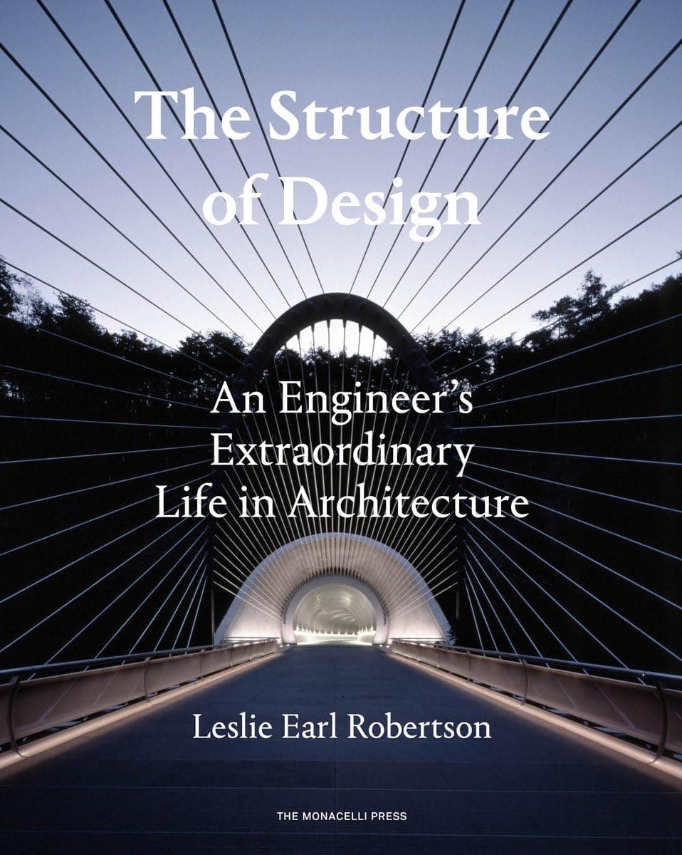 The Structure of Design: An Engineer's Extraordinary Life in Architecture Hardcover – May 2, 2017