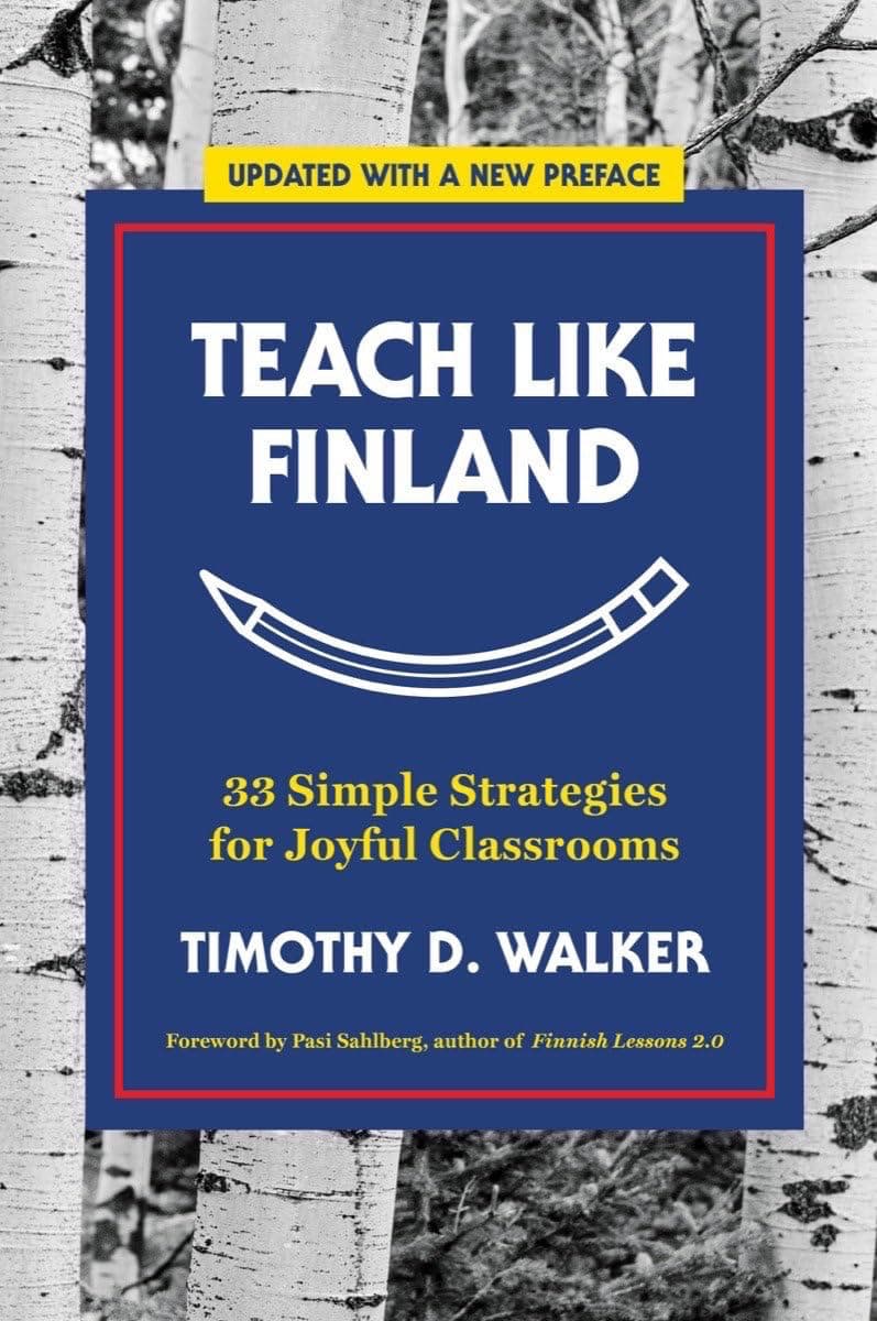 Teach Like Finland: 33 Simple Strategies for Joyful Classrooms Hardcover – April 18, 2017