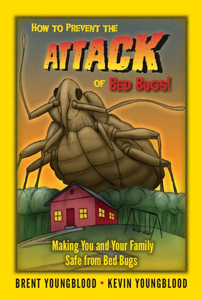 How to Prevent the Attack of Bed Bugs!: Making You and Your Family Safe from Bed Bugs
