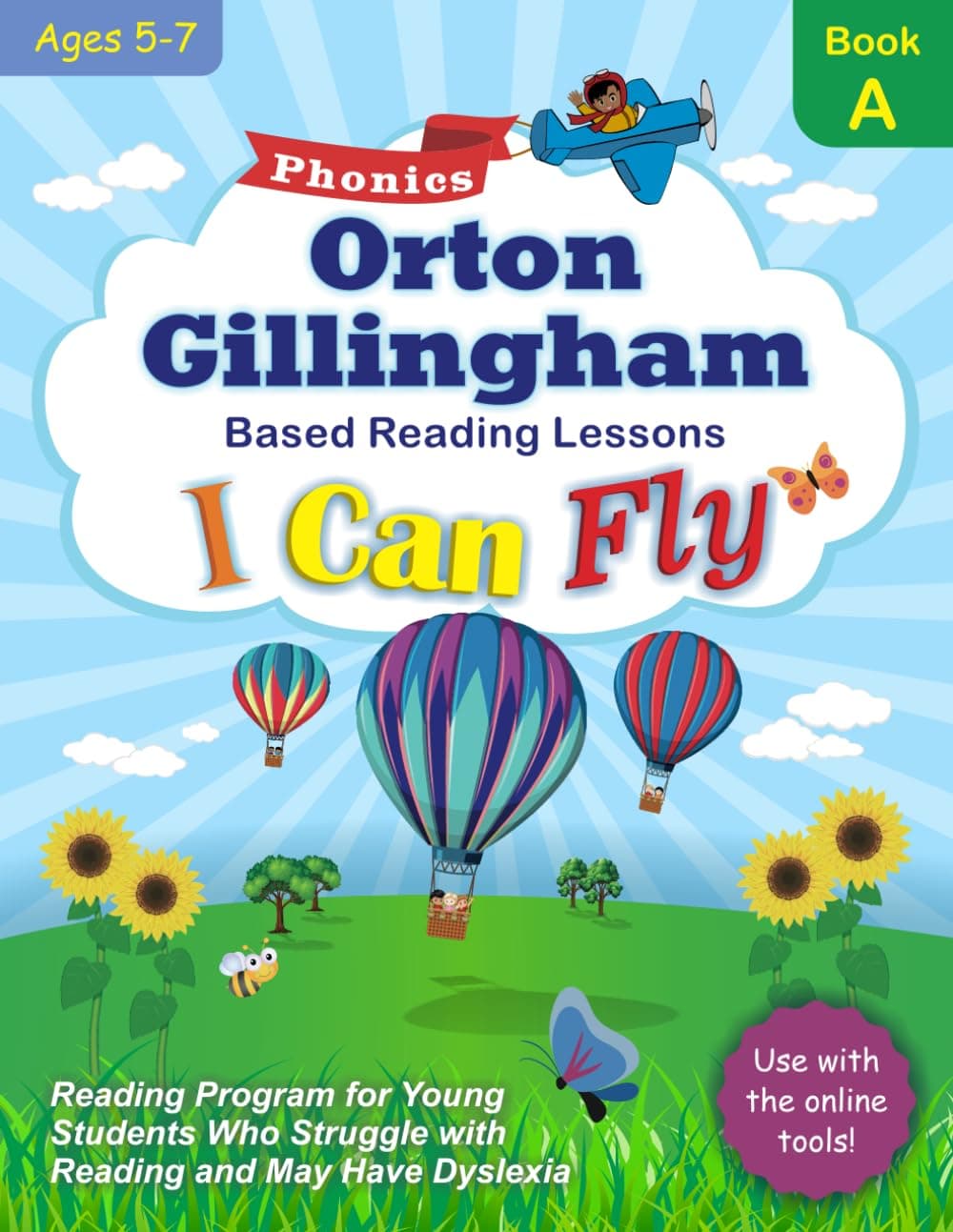 I Can Fly Reading Program with Online Games: Orton-Gillingham Based Reading Lessons for Young Students Who Struggle with Reading and May Have Dyslexia: 1