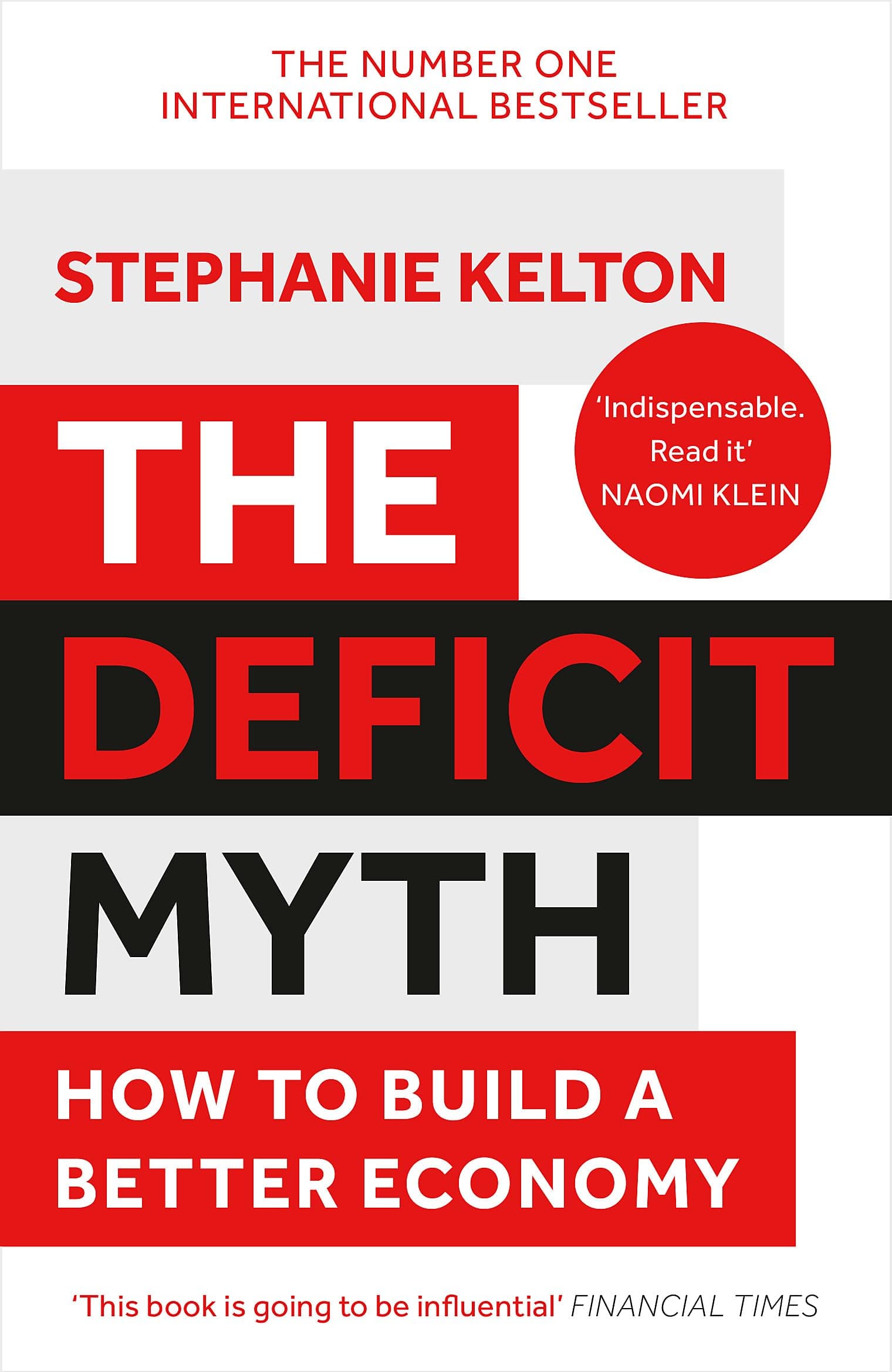 The Deficit Myth: Modern Monetary Theory and How to Build a Better Economy Paperback – 13 May 2021