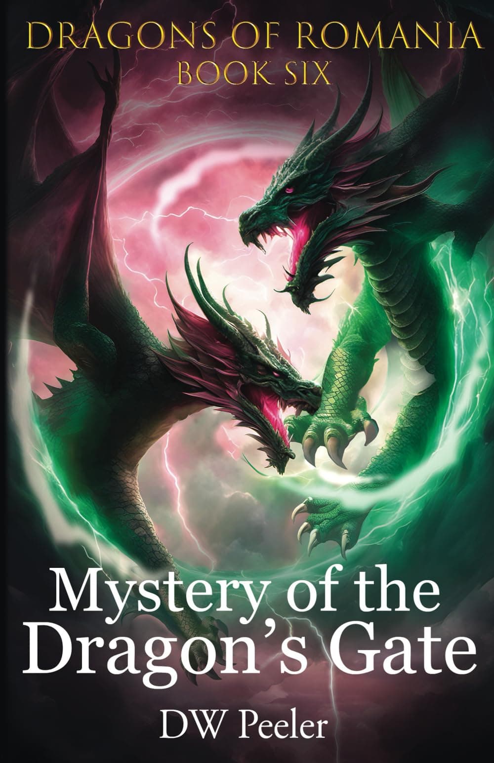 Mystery of the Dragon's Gate: Dragons of Romania - Book 6