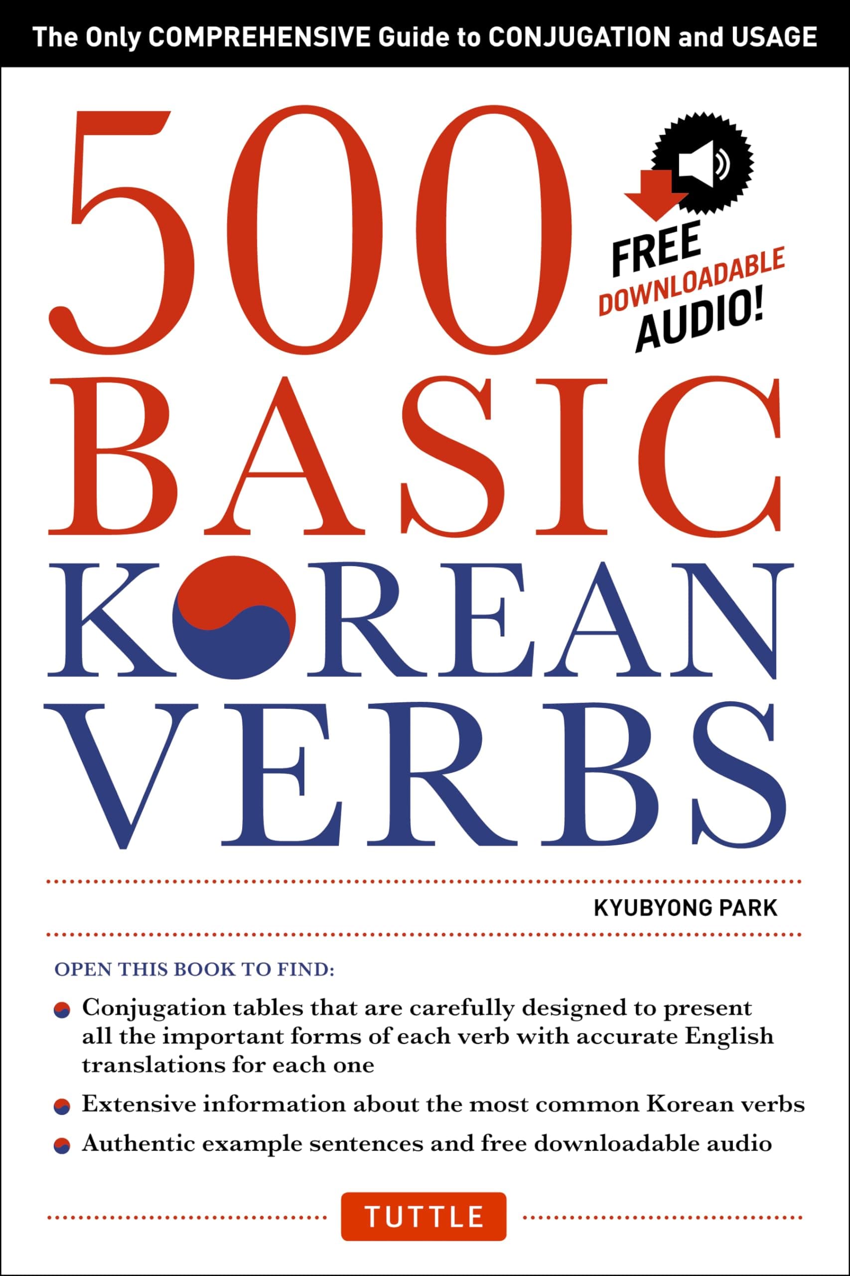 Tuttle Publishing 500 Basic Korean Verbs: The Only Comprehensive Guide to Conjugation and Usage (Downloadable Audio Files Included)