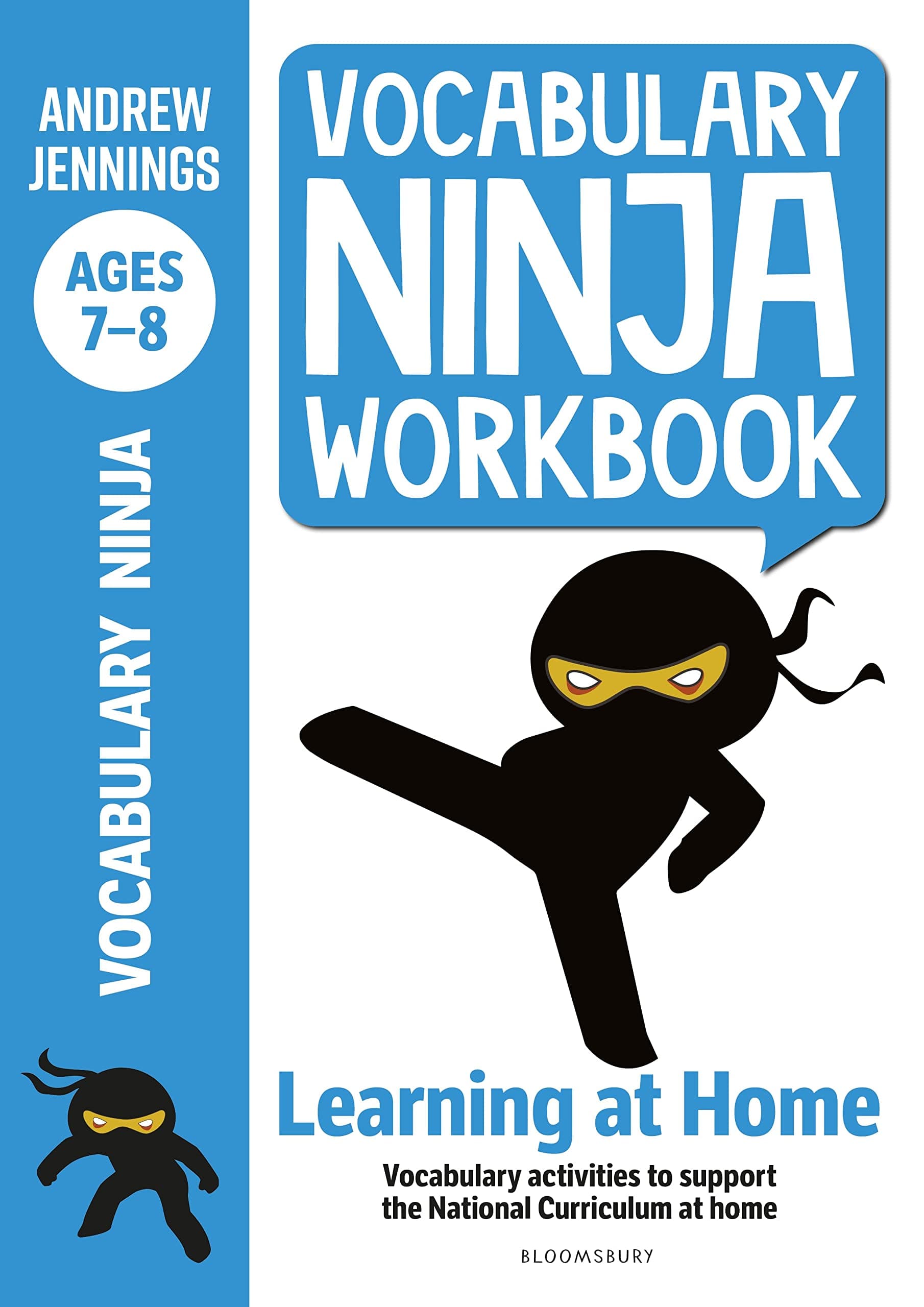 Bloomsbury Education Vocabulary Ninja Workbook: Vocabulary Activities to Support Catch-Up and Home Learning for Ages 7-8
