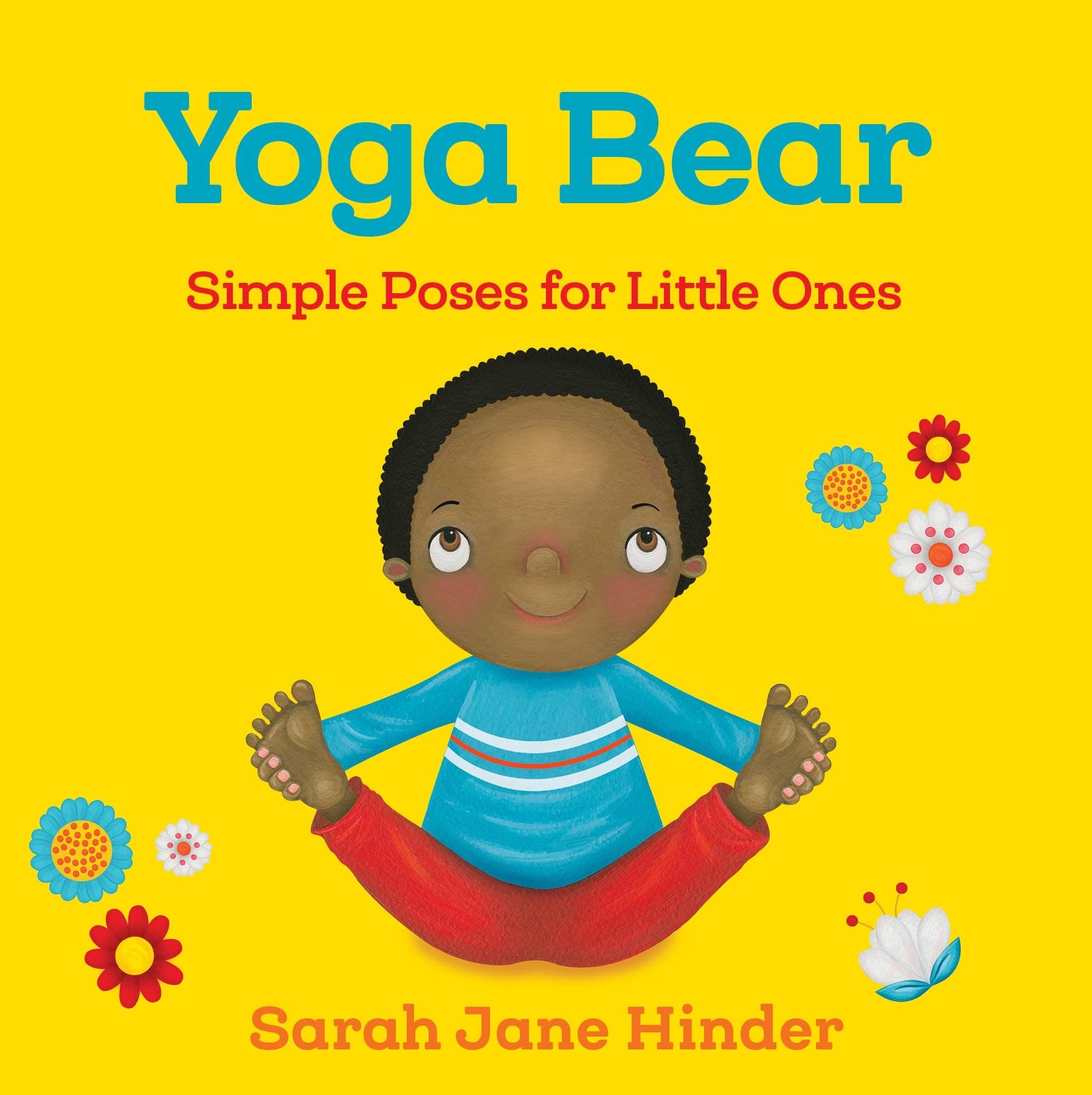 Yoga Bear: Simple Poses for Little Ones (Yoga Kids and Animal Friends Board B...