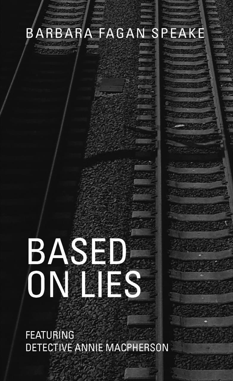 Based On Lies: Featuring Detective Annie Macpherson