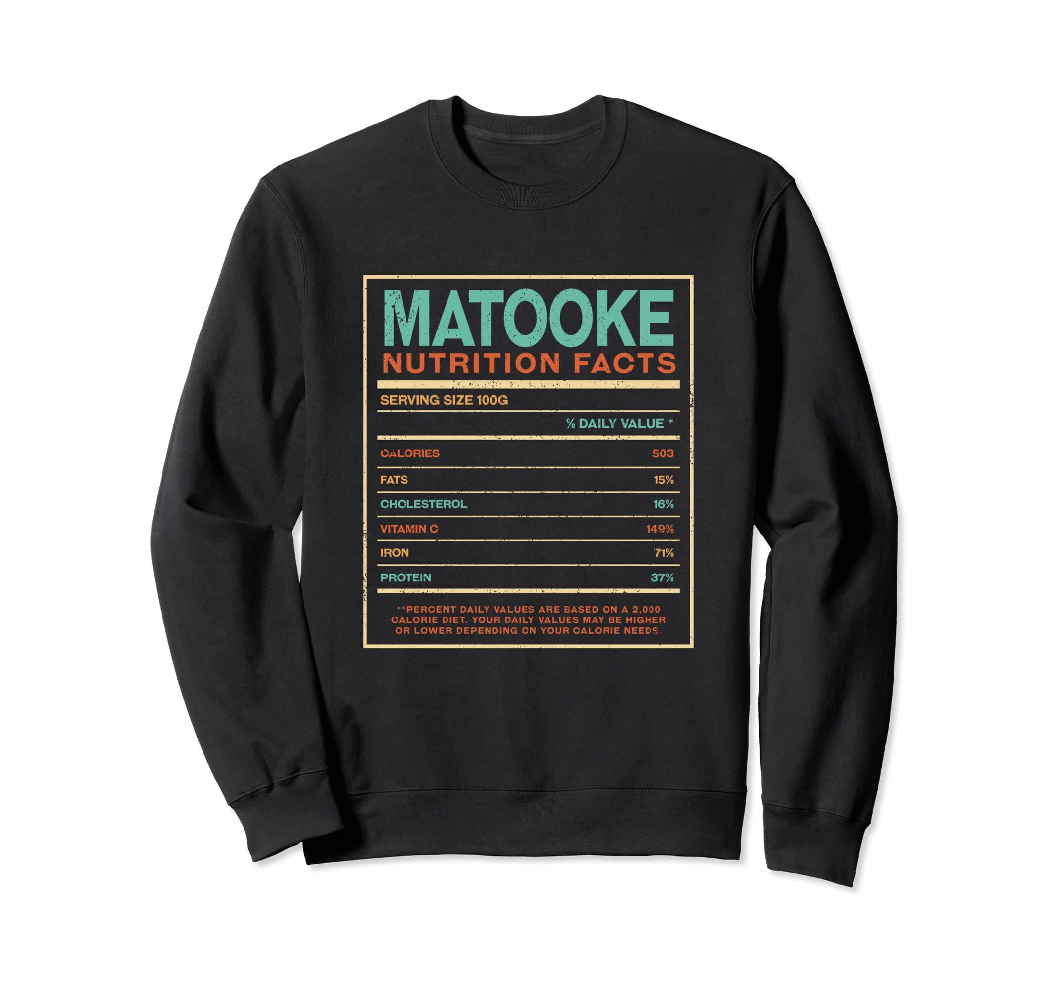 Matooke Nutrition Facts Ugandan Foodie Uganda Food Lover Sweatshirt