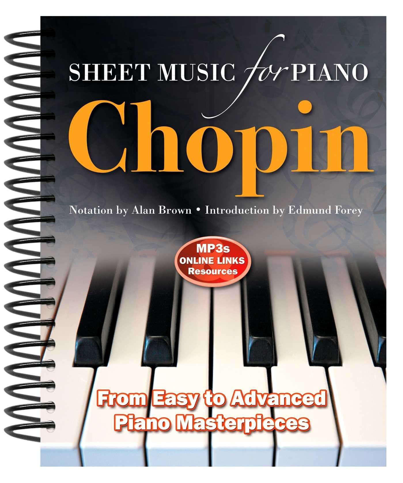 Chopin: Sheet Music for Piano: From Easy to Advanced; Over 25 masterpieces Spiral-bound – 8 July 2013