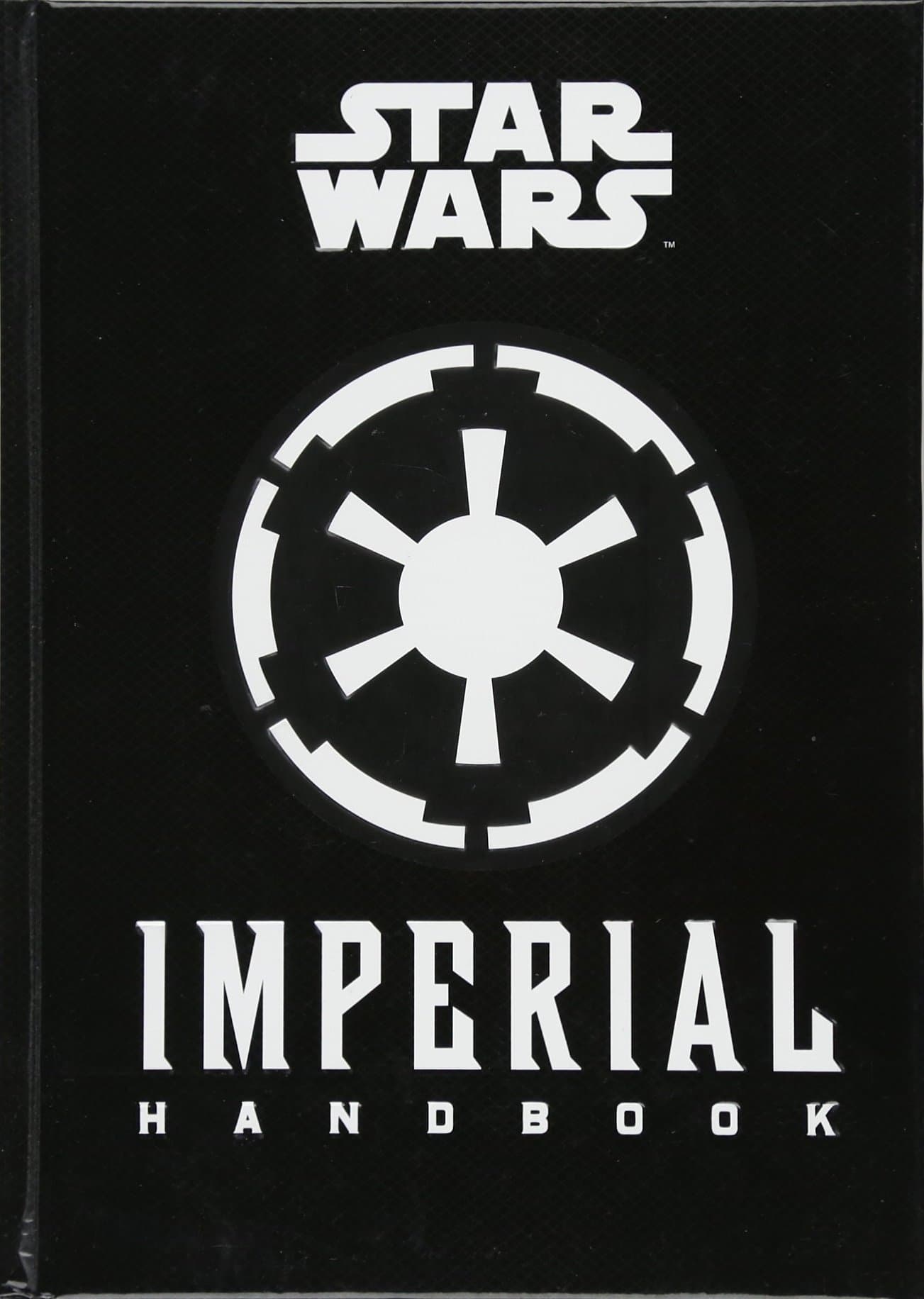 Star Wars - The Imperial Handbook - A Commanders Guide